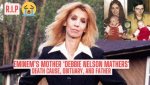 Debbie Mathers: the Life and Legacy of Eminem's Mother