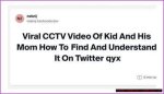 Kid & Mom Cctv Video: Explained & Why It's Trending